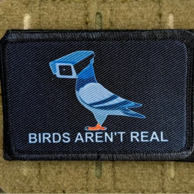 Birds Aren't Real Morale Tactical Patches Fun Printed Hook&Loop Patch Military Army Flag Badge Backpack Clothes Sticker