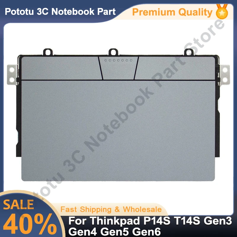 

New For Thinkpad P14S T14S Gen3 Gen4 Gen5 Gen6 Laptop Touchpad Mouse Pad Clicker 5M11B95898 SM11D11414 5M11B95899 5M11B95900