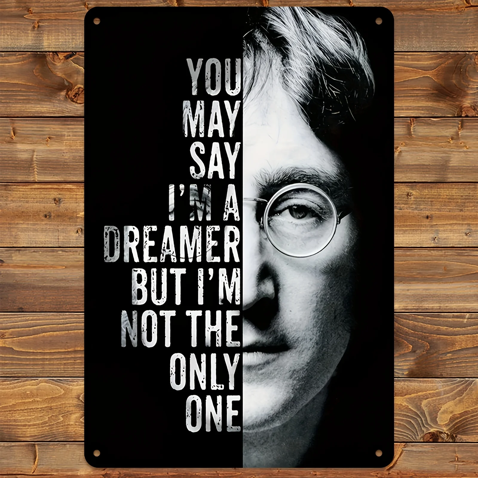 2D Flat, Aluminum Single John Lennon Beatles Poster Made of Metal Wall Art - A Black and White Image Featuring The Quote