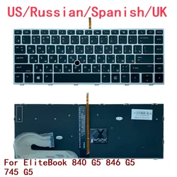 New US Russian Spanish UK Laptop Backlit Keyboard For HP EliteBook 840 G5 846 G5 745 G5 L11309-001 HPM17B3 L12375-251 L15540-251