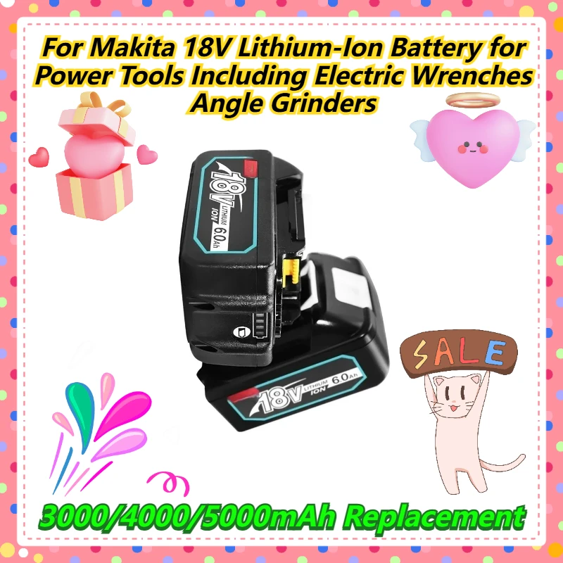 

3000/4000/5000mAh Replacement For Makita 18V Lithium-Ion Battery For Power Tools Including Electric Wrenches Angle Grinders