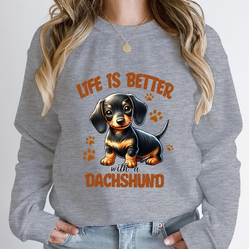 Cute Life Is Better With A Dachshund Print Pullovers Fashion Ladies Crew Neck Casual Long Sleeve Pullovers Dachshund Sweatshirts