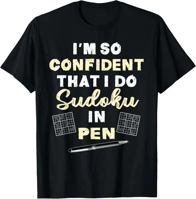 So Confident I Do Sudoku In Pen | Sudoku Game Humor Quote T- Size L & XL T-Shirt