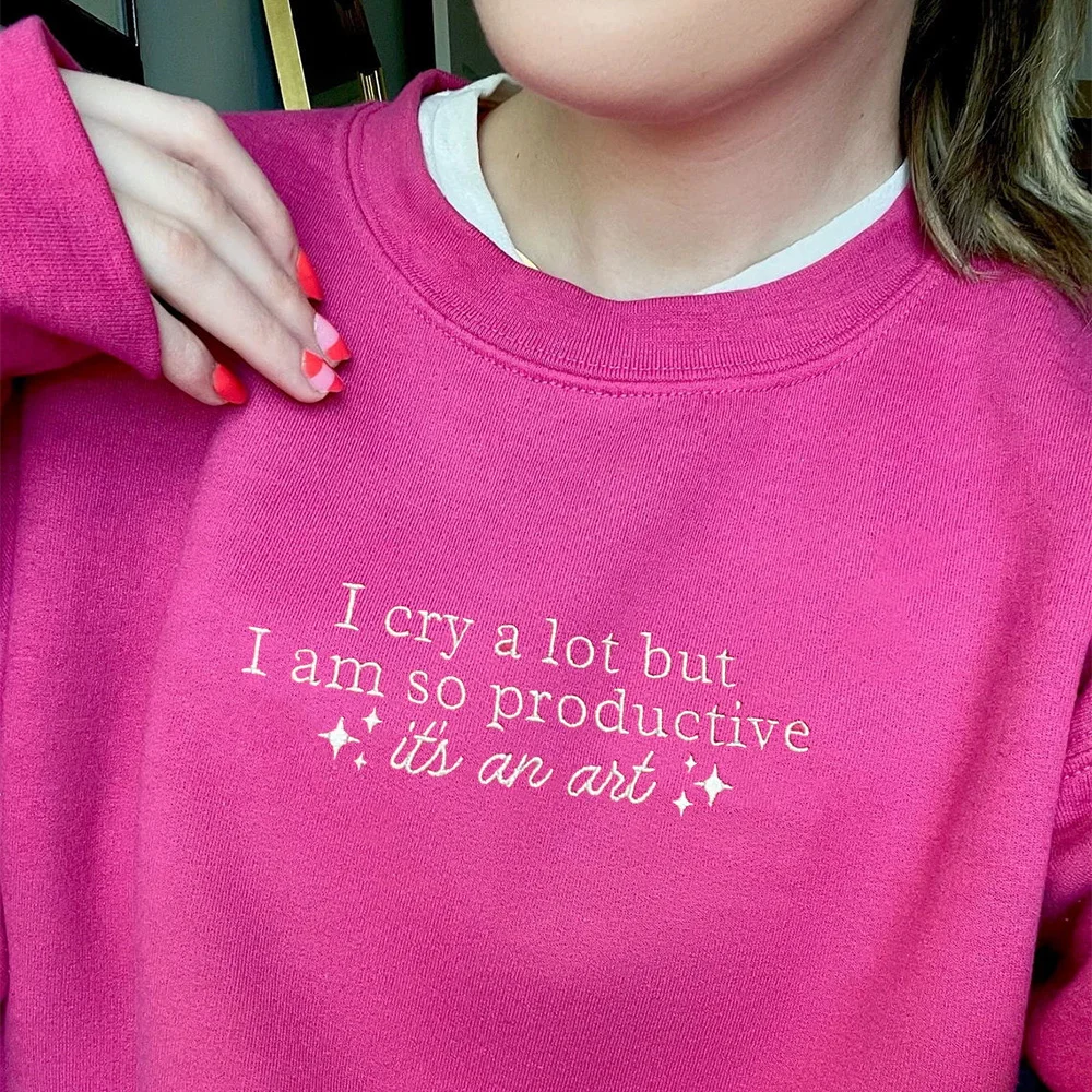 I Cry A Lot But I Am So Productive Letters Embroidered Vintage Style Sweatshirts Women Long Sleeve Loose Thick Fleece Pullover