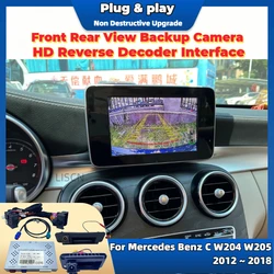 Reverse Camera Kit Special For Mercedes Benz C W205 W204 2012 ~ 2018 OEM Screen Plug and Play Front Rear Backup Camera Interface