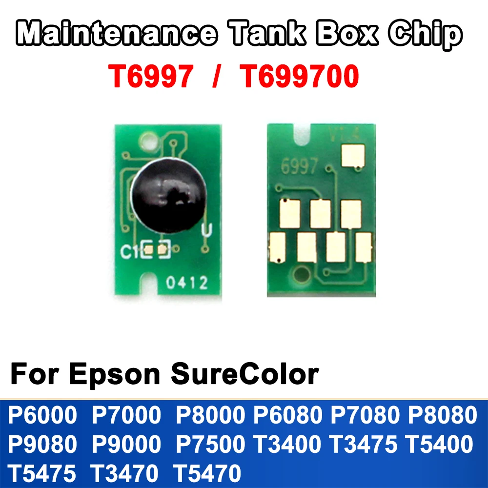 

T6997 T699700 Maintenance Tank Chip For Epson SureColor T3400 T5400 T3470 T5470 P6000 P6080 P7000 P8000 P9000