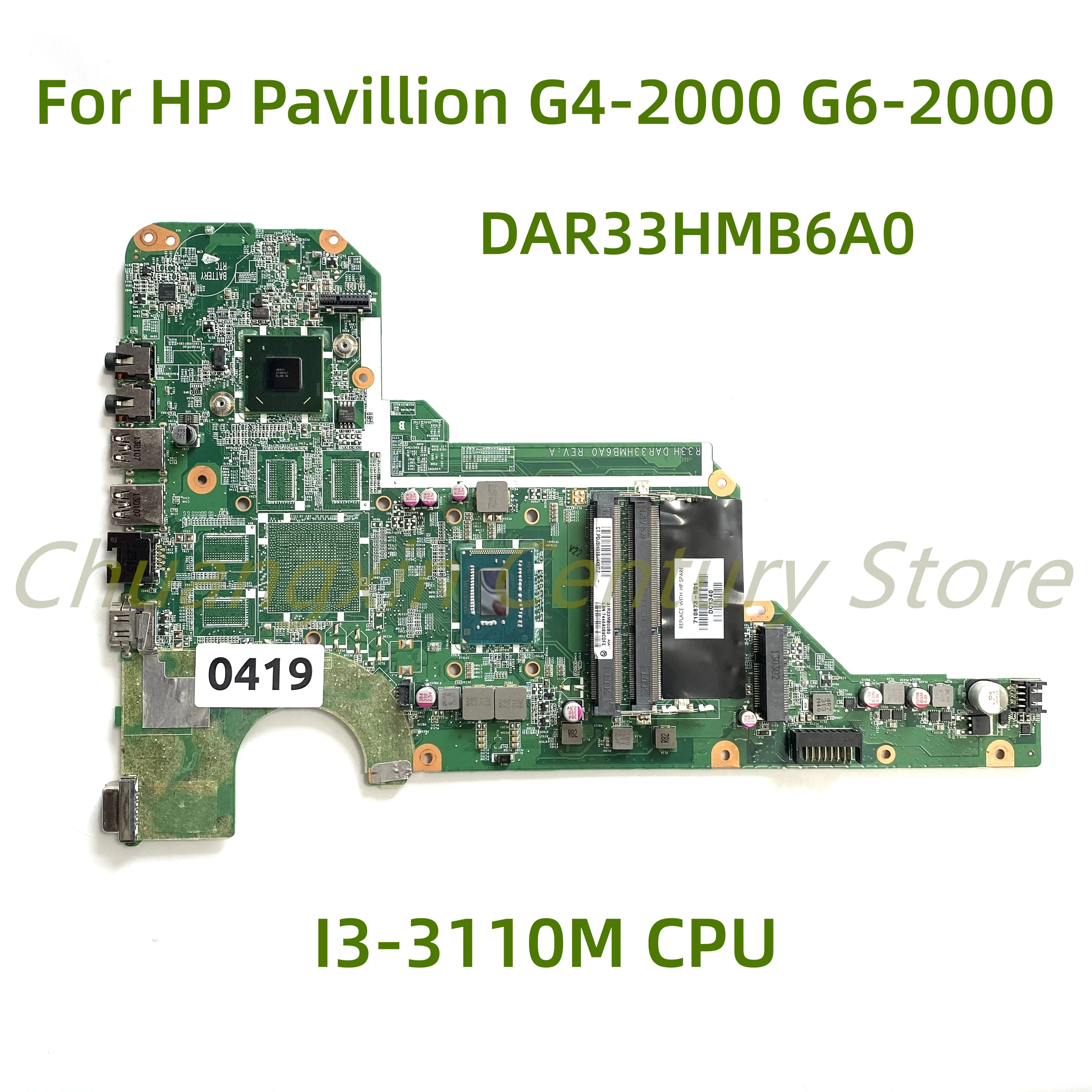 Suitable for HP Pavilion G4-2000 G6-2000 R33H Laptop motherboard DAR33HMB6A0 with I3-3110M CPU 100% Tested Full Work