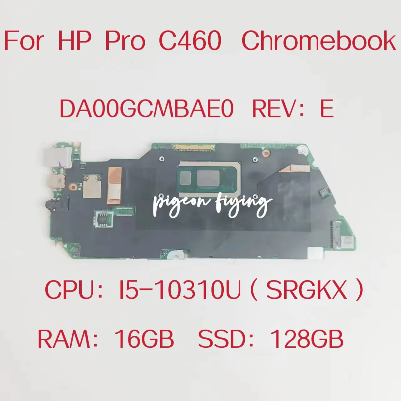 

DA00GCMBAE0 For HP Pro C640 Laptop Motherboard CPU: 15-10310U SRGKX RAM: 16GB SSD:128GB M00691-001 M00691-601 Mainboard Test OK