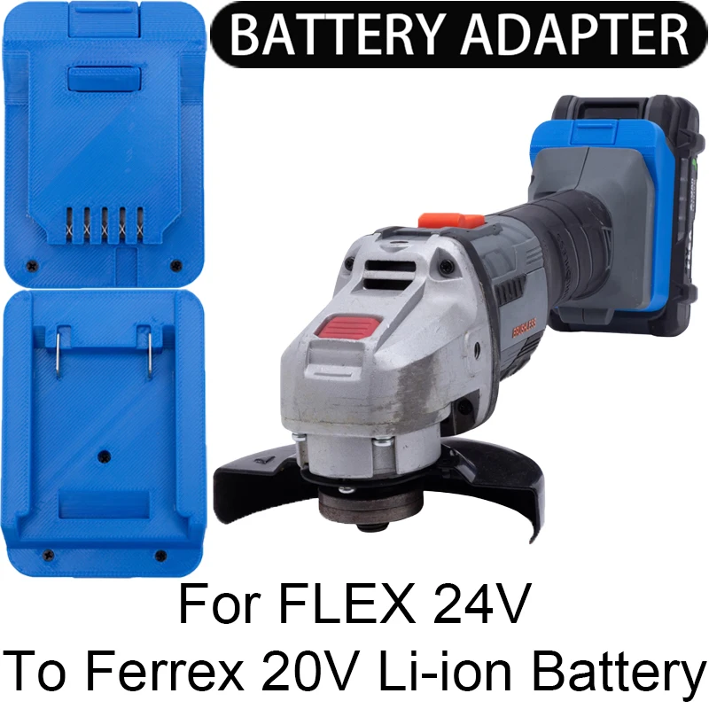 

Battery adapter/converter for Ferrex 20V Li-ion tools to FLEX 24V Li-ion battery adapter FX0221-1, FX0121-1