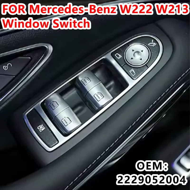 

2229052004 For Mercedes-Benz E SClass E300 S350 S400 W222 W213 Left Front Window Electric Glass Lift Switch Main Control Button