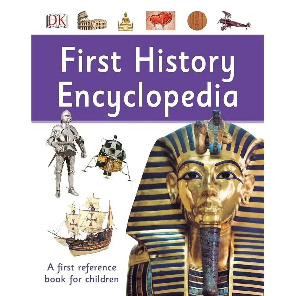 First History Encyclopedia (Dk First Reference)