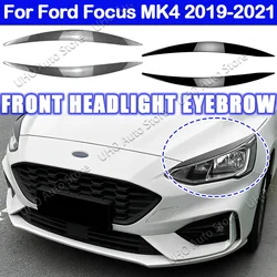 Pair Auto Headlights Eyebrow Eyelids Trim Sticker Cover Exterior For Ford Focus MK4 2019 2020 2021