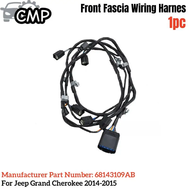 

1pc Front Fascia Wiring Harnes 68143109AB Fits For Jeep Grand Cherokee 2014-2015 Vehicle Wiring Harness Replacement Parts
