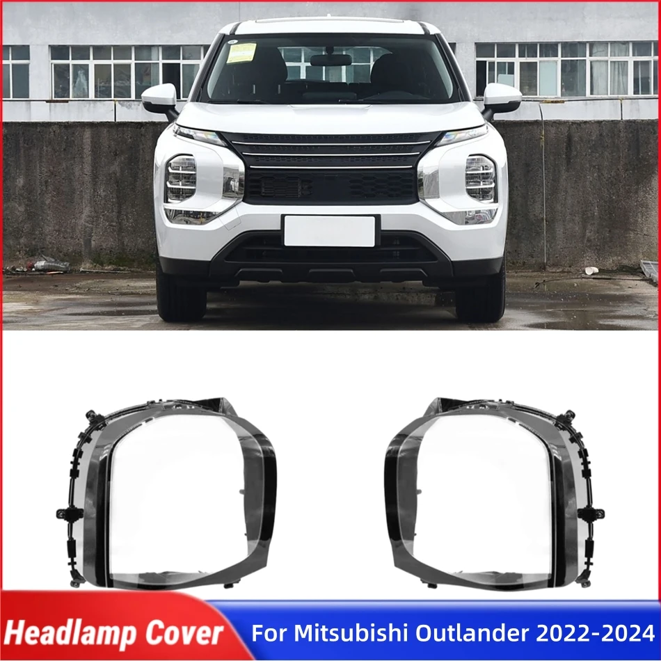 

For Mitsubishi Outlander 2022 2023 2024 Car Lights Shell Lights Cover Headlamp Car Front Headlight Lens Cover Lights Shell