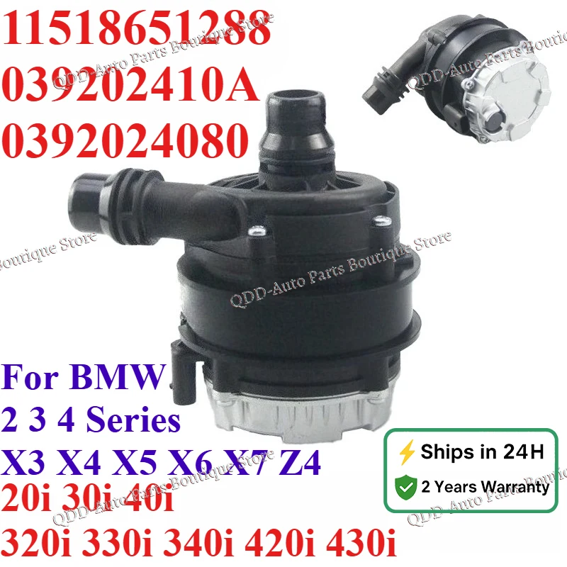 

11518651288 039202410A 0392024080 For BMW X3 X4 X5 X6 X7 Z4 20i 30i 40i 320i 330i Engine Cooling Electric Auxiliary Water Pump