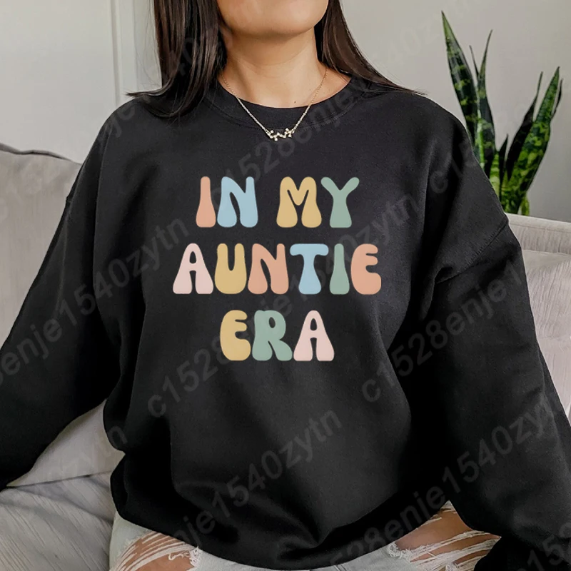 In My Auntie Era Print O Neck Sweatshirts New Fashion Women Soft Loose Sweatshirts Casual Solid Color Ladies Hoodeless Pullovers