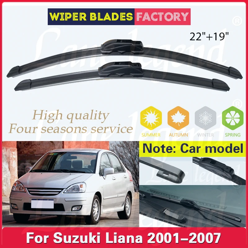 

For Suzuki Liana 2001 - 2007 Sedan Hatchback Wagon Front Windscreen Wipers Car Wiper Blades Soft Rubber Car Accessories 22"+19"