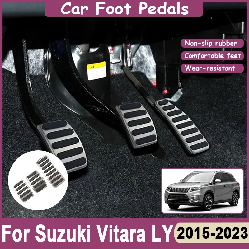 Car Foot Pedals For Suzuki Vitara Accessories LY Escudo 2015~2023 Automotive Stainless Steel Rubber Non-slip No Drilling Pedals
