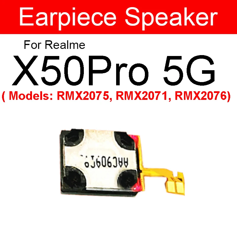 Earpiece Speaker For Realme X Lite XT X3 X2 Pro X7 Pro X50 X50M X50Pro 5G Q U1 Earphone Speaker Sound Receiver Flex Cable