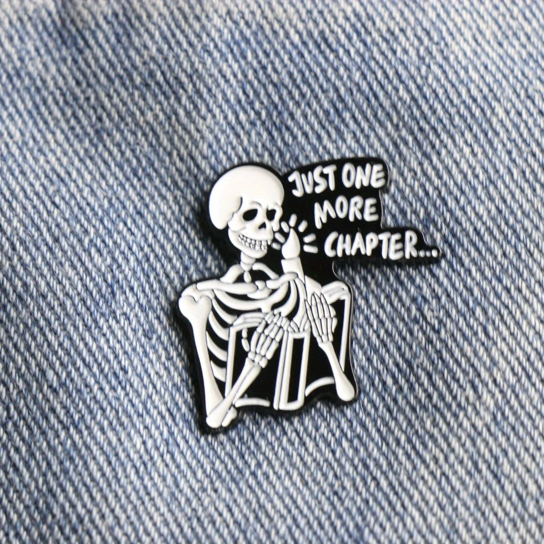 One More Chapter Badge Skeleton Enamel Pin Bookworm Gift.