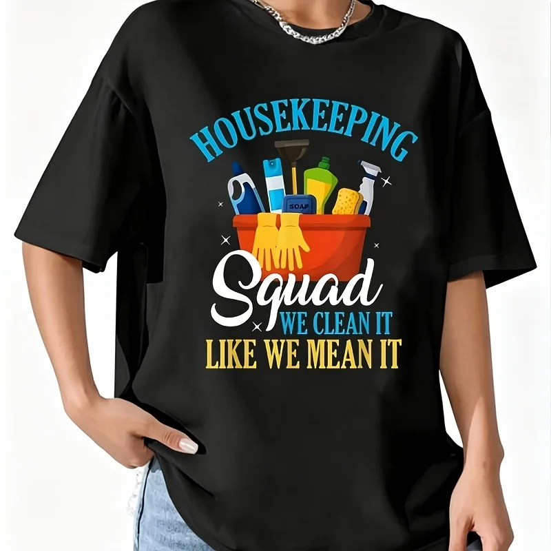 Housekeeping Squad We Clean It Women's T-Shirt 100% Cotton Fun Print Short Sleeve Top Casual Round Neck Tee S-5Xl