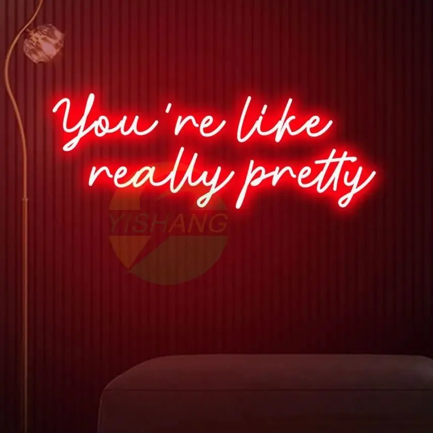 You're Like Really Pretty Neon Sign, Custom Neon Sign, Salon Decor, Bar Decor, Home Decor, Beauty Room Neon Sign, Bedroom Decor