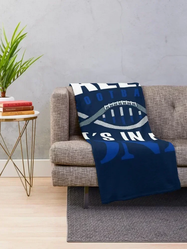 Dallas Football Fan - It's In My DNA Throw Blanket For Decorative Sofa Thermal Blankets