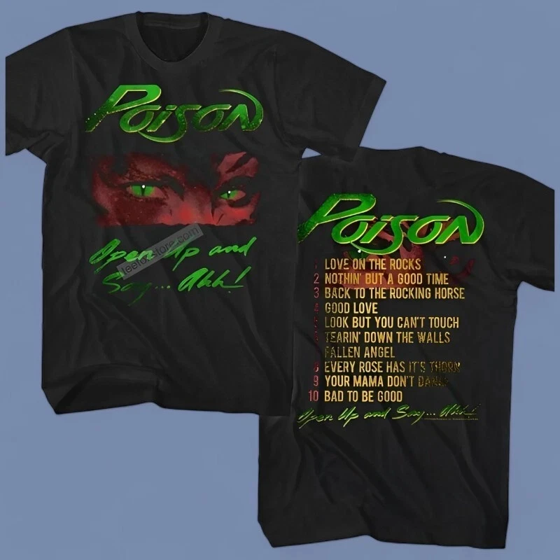 Poison Open Up and Say Ahh Tour Shirt Regalo estampado de alta calidad Todos los tamaños S-4XL El lujo de alta gama es tanto para hombres como para mujeres Top Y2k