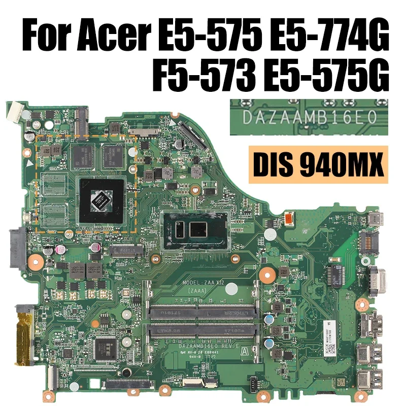 For Acer E5-575 E5-774G F5-573 E5-575G Notebook Mainboard DAZAAMB16E0 i3 i5 i7 7/8th 940MX Laptop Motherboard DDR4 Full Tested