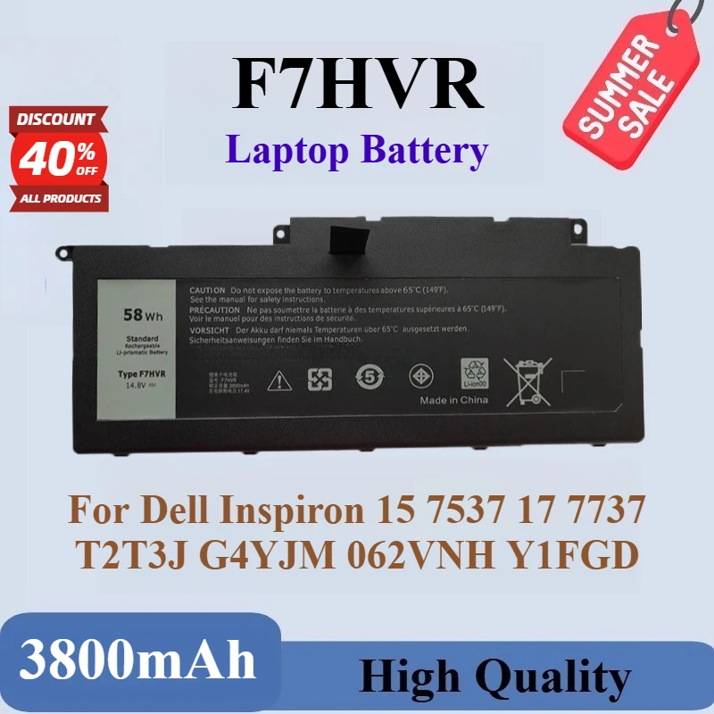 

Brand-New High Quality F7HVR Laptop Battery 14.8V 58Wh 3800mAh For Dell Inspiron 15 7537 17 7737 T2T3J G4YJM 062VNH Y1FGD