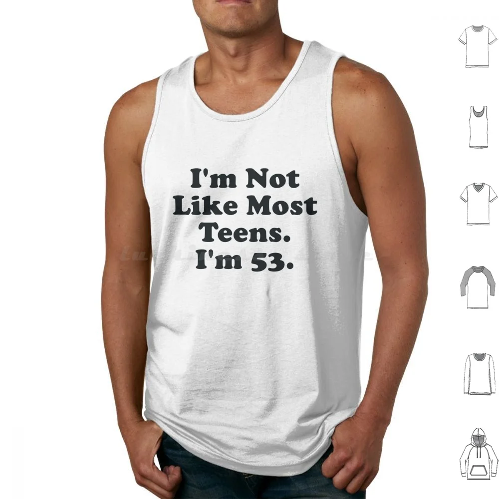 I'm Not Like Most Teens Tank Tops Vest Sleeveless 47 Funny Instagram Meme Parody Tumblr Teen Aesthetic Font Typography Fat