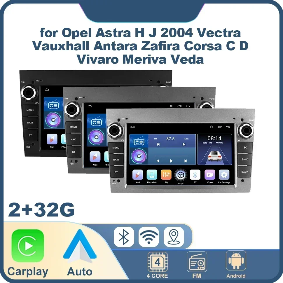 

Car Radio Android 12 for Opel Astra H J 2004 Vectra Vauxhall Antara Zafira Corsa C D Vivaro Meriva Veda 2din Multimedia Carplay