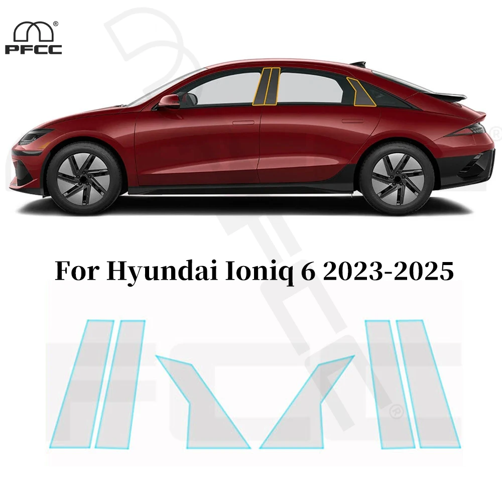 

For Hyundai Ioniq 6 2023-2025 Headlight Rearview B C Pillars TPU Paint Protection Film Anti-Scratch Clear Bra Pre-cut PPF Cover