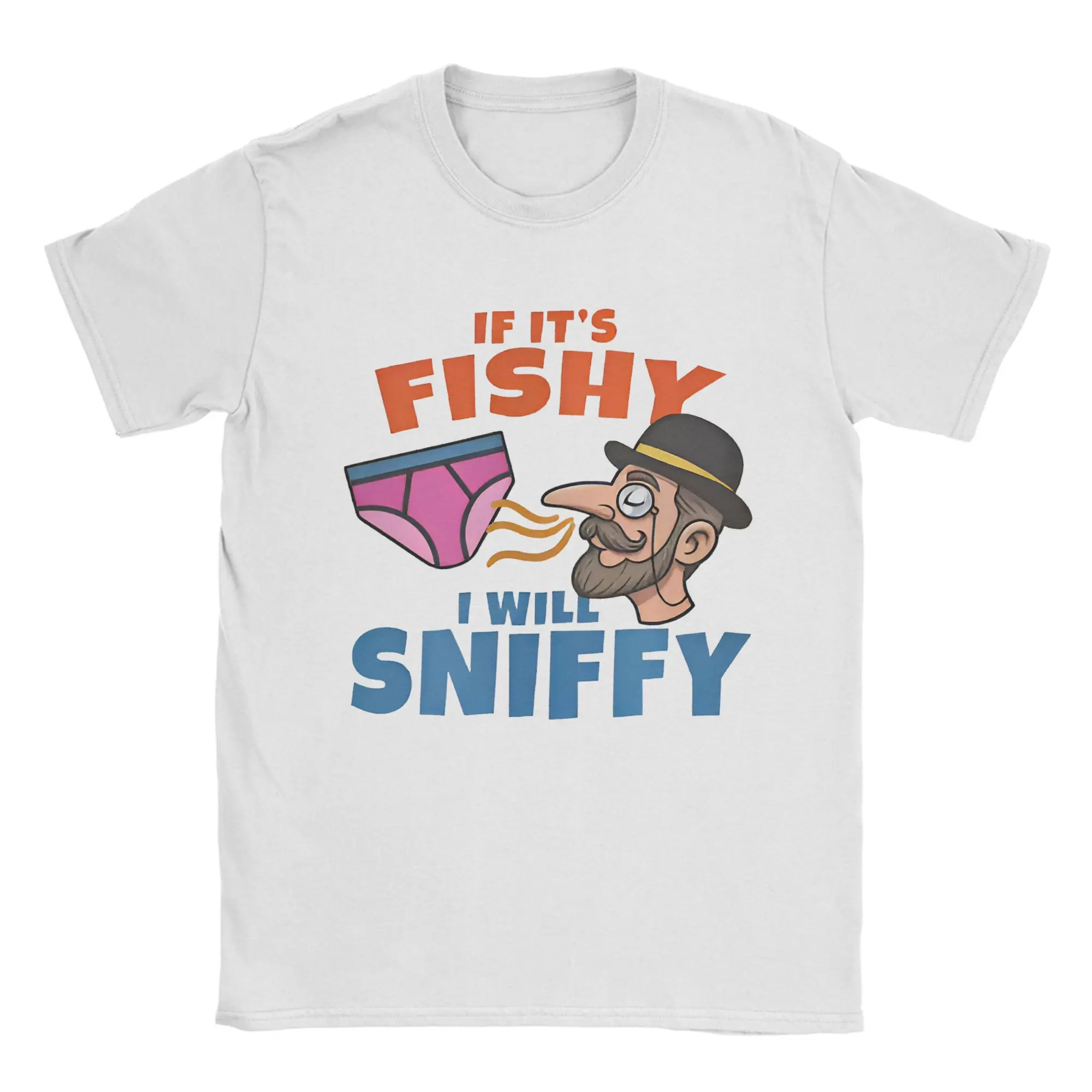 If It'S Fishy I Will Sniffy T Shirt Men Cotton Clothing Print  Round Neck Short Sleeve