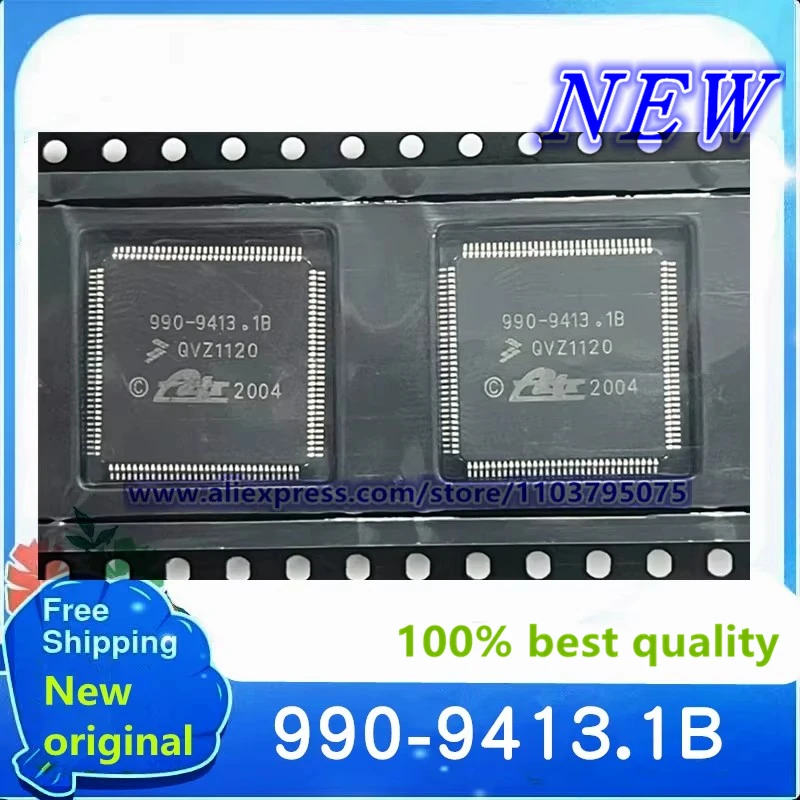 

New Original 1PCS/LOT 990-9413.1B LQFP128 Spot stock