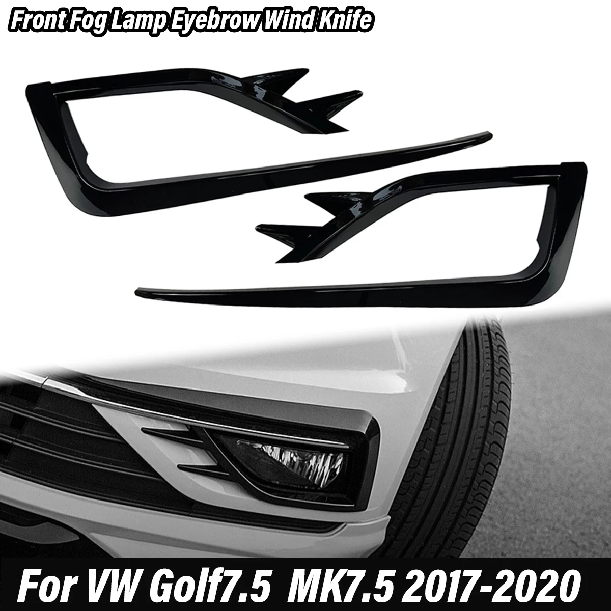 

Front Fog Lamp Light Bumper Grille Eyebrow Eyelid Wind Knife Frame Car Accessories For VW Volkswagen Golf 7.5 MK7.5 2017-2020