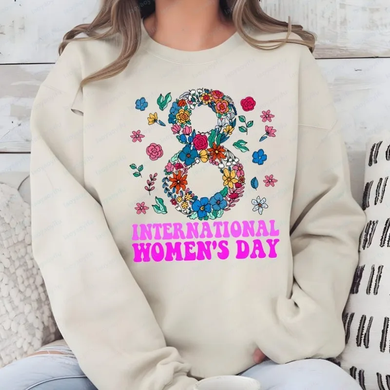 

8 March Shirt International Women's Day Shirt Womans Day Gift Flowers Womans Day Sweatshirt 8 March Woman Floral Feminist Hoodie