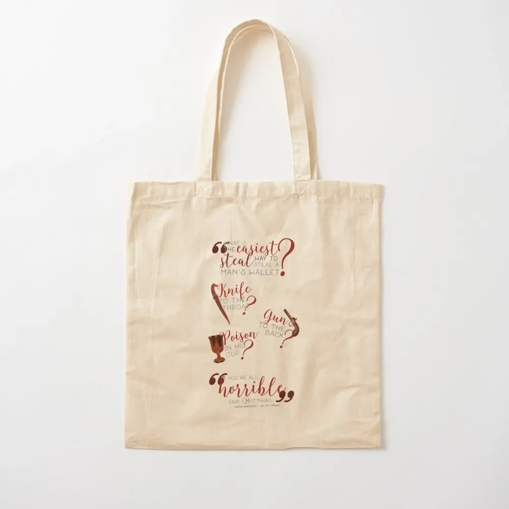 The easiest way... - Six of Crows Tote Bag bag luxury women bags for women Candy bags Bag