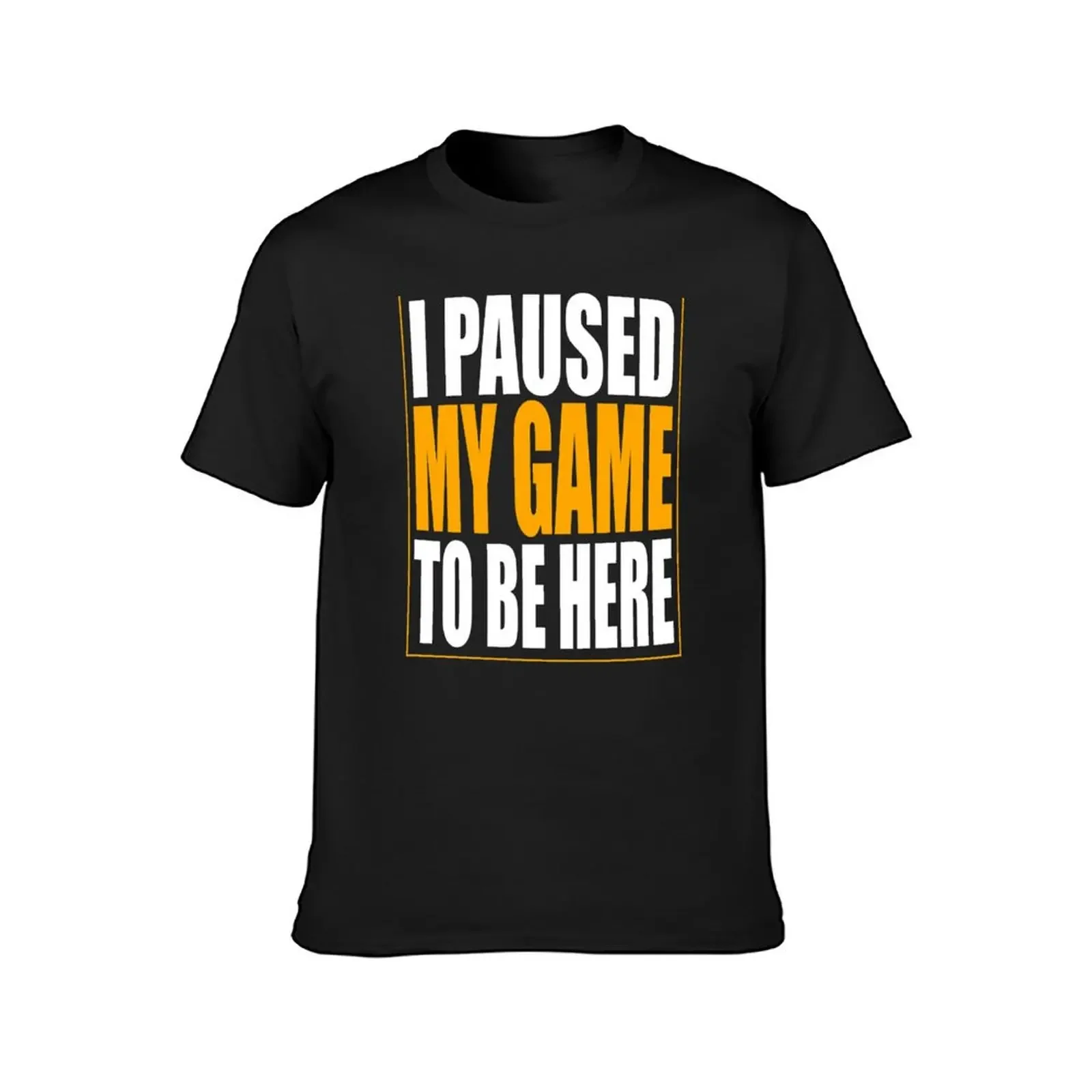 I Paused My Game T-Shirt vintage graphic tee cotton graphic tees plus sizes graphic t shirts Men's cotton t-shirt