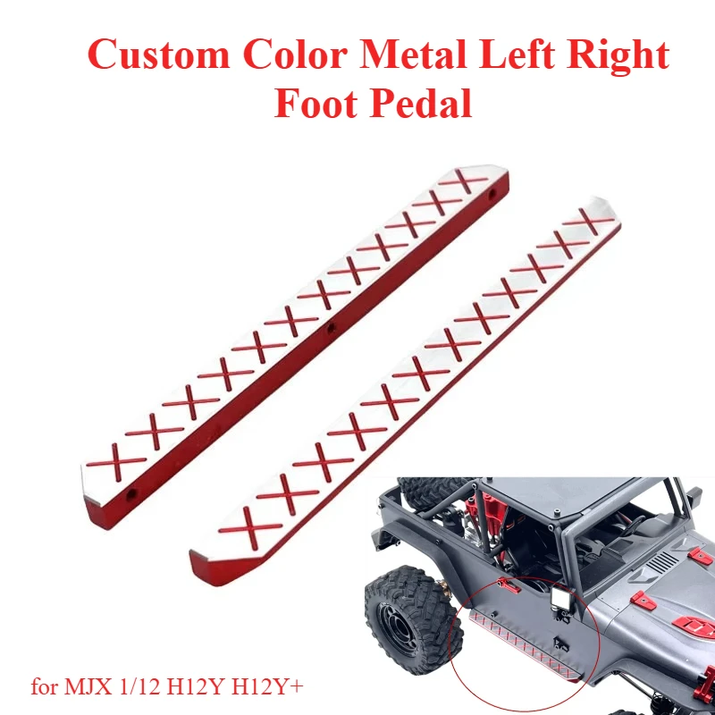 RC Crawler Custom Color Metal Left Right Foot Pedal Mod Upgrade Spare Parts for MJX 1/12 H12Y H12Y+ Exterior Decor Accessories