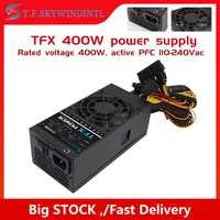 Fuente de alimentación Tfx de 400W para ordenador Pfc activo, fuente de alimentación TFX para caja de PC pequeña de escritorio