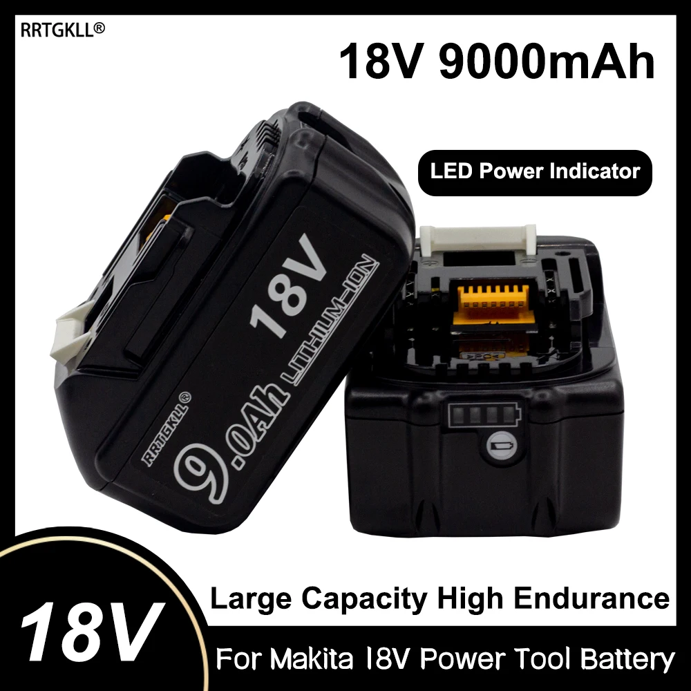 

Newest Version BL1860 18V 9.0Ah Rechargeable Lithium Battery for Makita Power Tool Batteries BL1815 BL1830 BL1840 BL1850 LXT 400