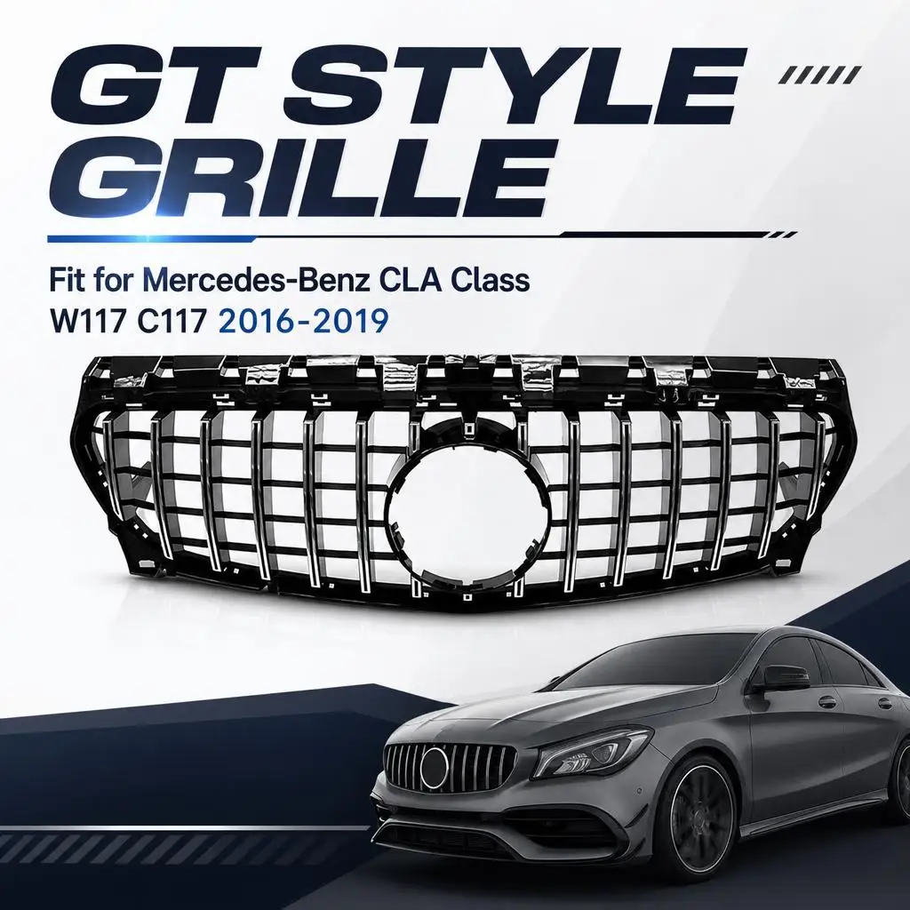 GT Style Front Grille for Mercedes-Benz CLA-Class W117 C117 2016-2019 – Chrome Finish.
