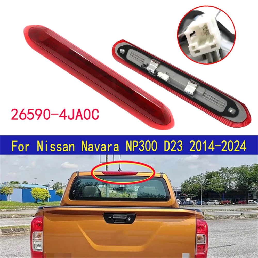 

26590-4JA0C LED Brake Light For Nissan For Navara NP300 D23 2014-2024 High Mount Stop Lamp 265904JA0C Signal Light