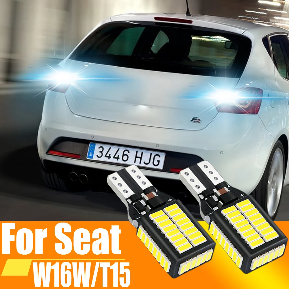 2pcs W16W T15 921 912 LED Canbus Reverse Light Bulbs On Car Vehicles White Back Up Lamp For Seat Ibiza 6l 6j MK4 Ateca Alhambra