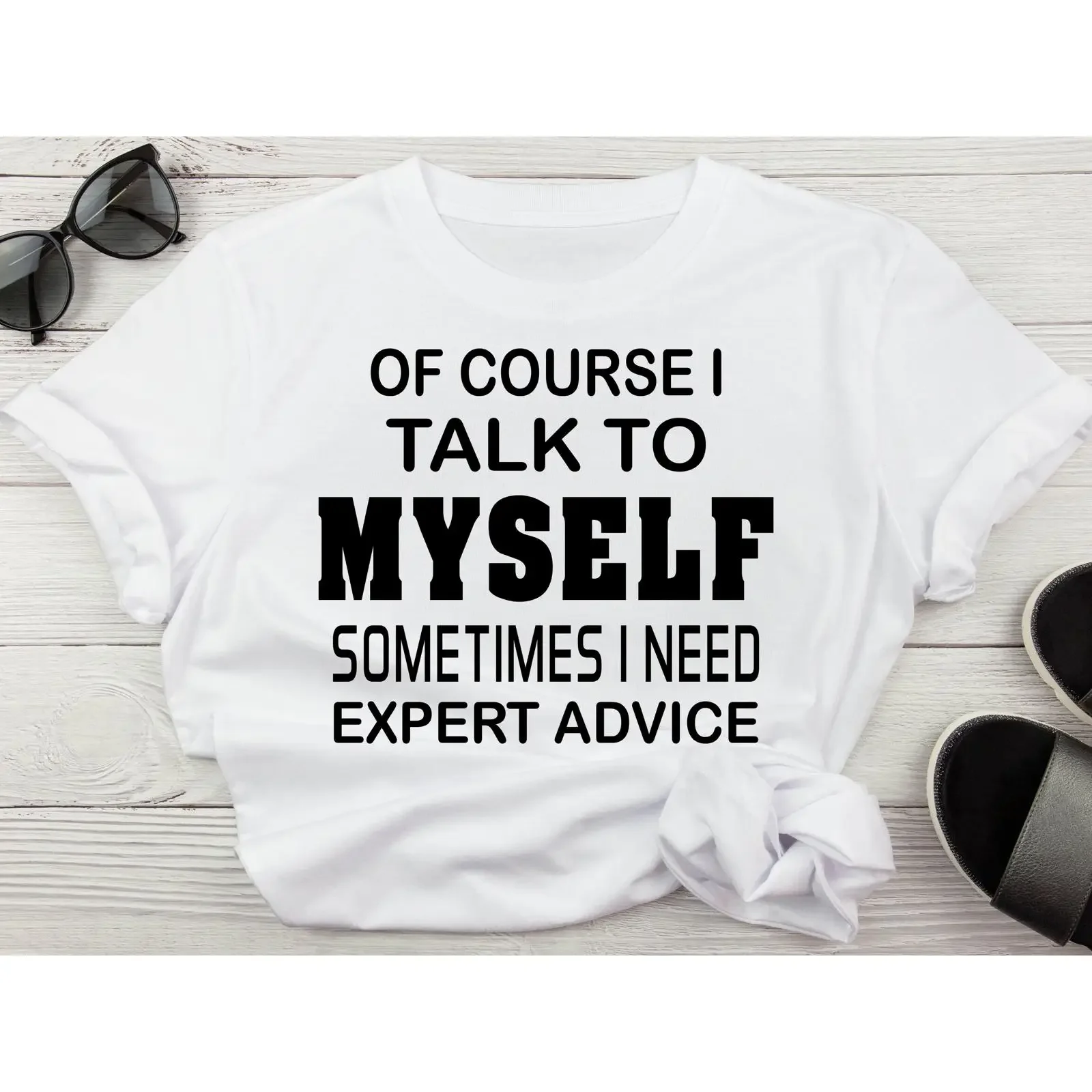 Of Course I Talk To Myself Sometimes Need Expert Advice Funny Sarcastic T Shirt for Mom Dad Grandpa Grandma  vintage Washed