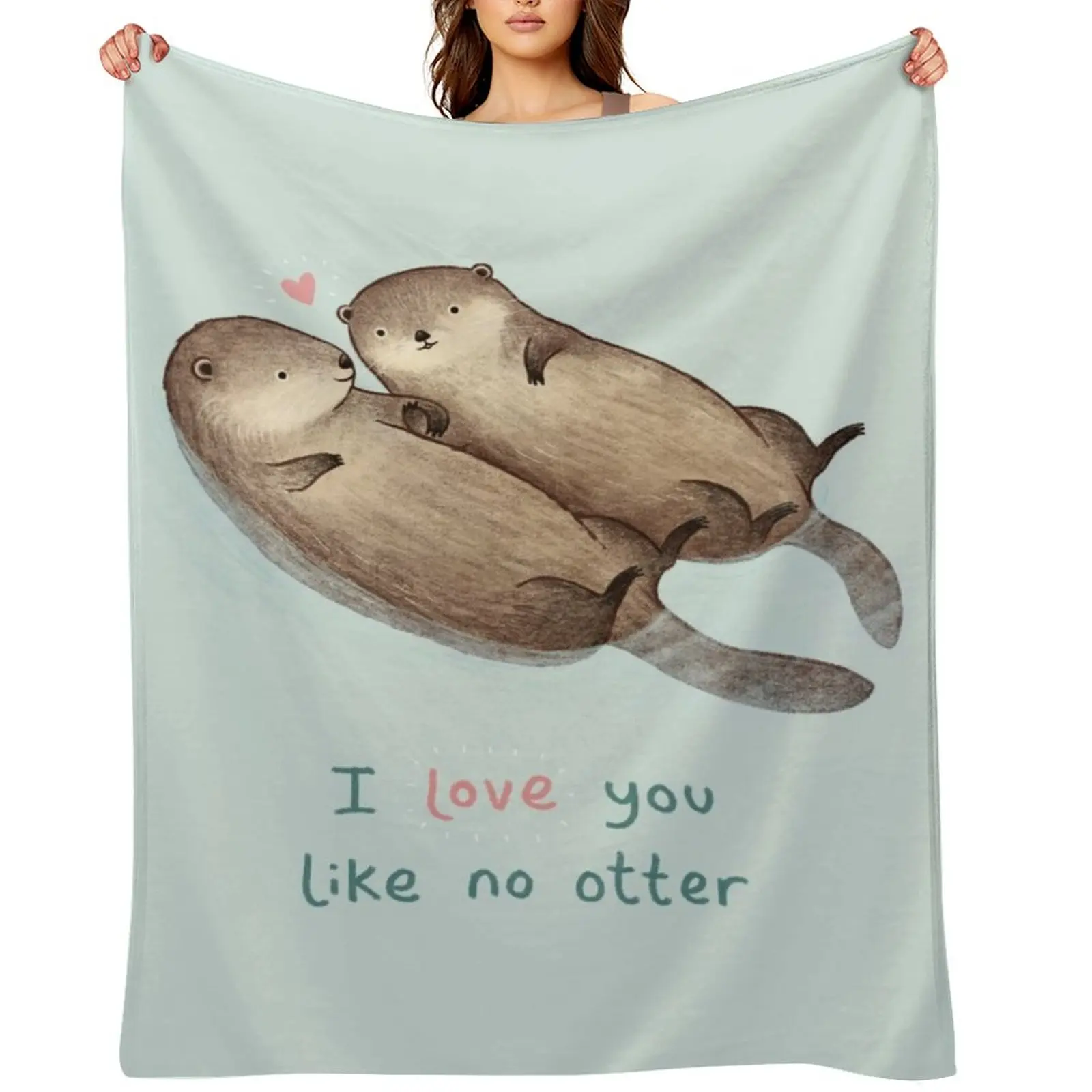 

I Love You Like No Otter Throw Blanket Decoratives Thins Thin For Decorative Sofa Blankets