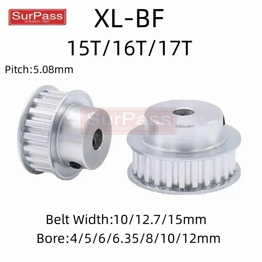 XL Timing Pulley BF Type 15T/16T/17Teeth Bore 4/5/6/6.35/8/10/12mm for 10/12.7/15mm Width Belt Used In Linear Pulley