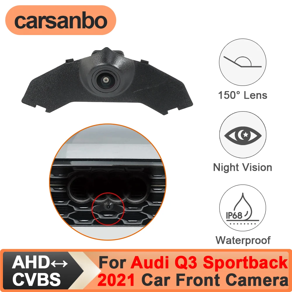 

Камера переднего вида Carsanbo для Audi Q3 Sportback 2021, широкоугольная (150°), CVBS/AHD, с переключением режимов, ночным видением, объективом «рыбий глаз», водонепроницаемая