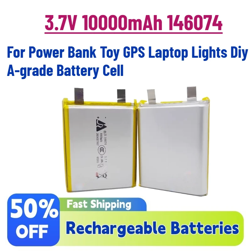 

New 3.7V 10000mAh 146074 Polymer Lithium Rechargeable Batteries for Power Bank Toy GPS Laptop Lights Diy A-grade Battery Cell